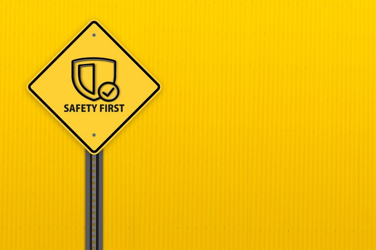 Safety first